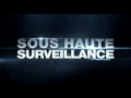 2015 | Sous haute surveillance