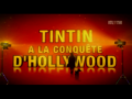 2011 | Tintin à la conquête d'Hollywood