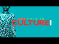 2018 | Best Of This Is Culture