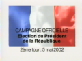 2002 | Campagne officielle : Election du Président