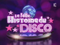 2008 | La folle histoire du disco