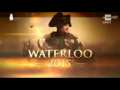 2015 | Retour aux sources : Waterloo 2015