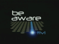 2008 | Be aware tivi