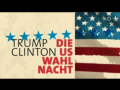 Trump Clinton: Die US Wahl Nacht