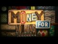 2017 | Money for Nothing