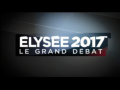 2017 | Elysée 2017 : Le Grand Débat
