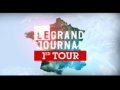 Le Grand Journal : 1er Tour
