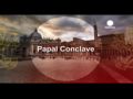 2013 | Papal Conclave