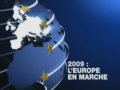 2009 | 2009 : L'Europe en marche