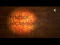 2011 | Enquêtes d'archéologie