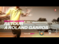 2012 | Roland Garros : Retour à Roland Garros