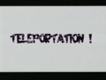 Téléportation !