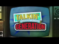 Talkin' 'Bout Your Generation