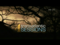 2011 | 4 Transatlantic Sessions