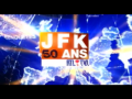 2013 | JFK : 50 ans