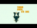 2010 | Tudur Owen o'r Doc